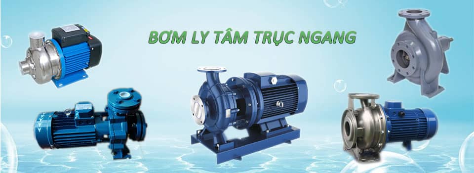 BƠM LY TÂM TRỤC NGANG